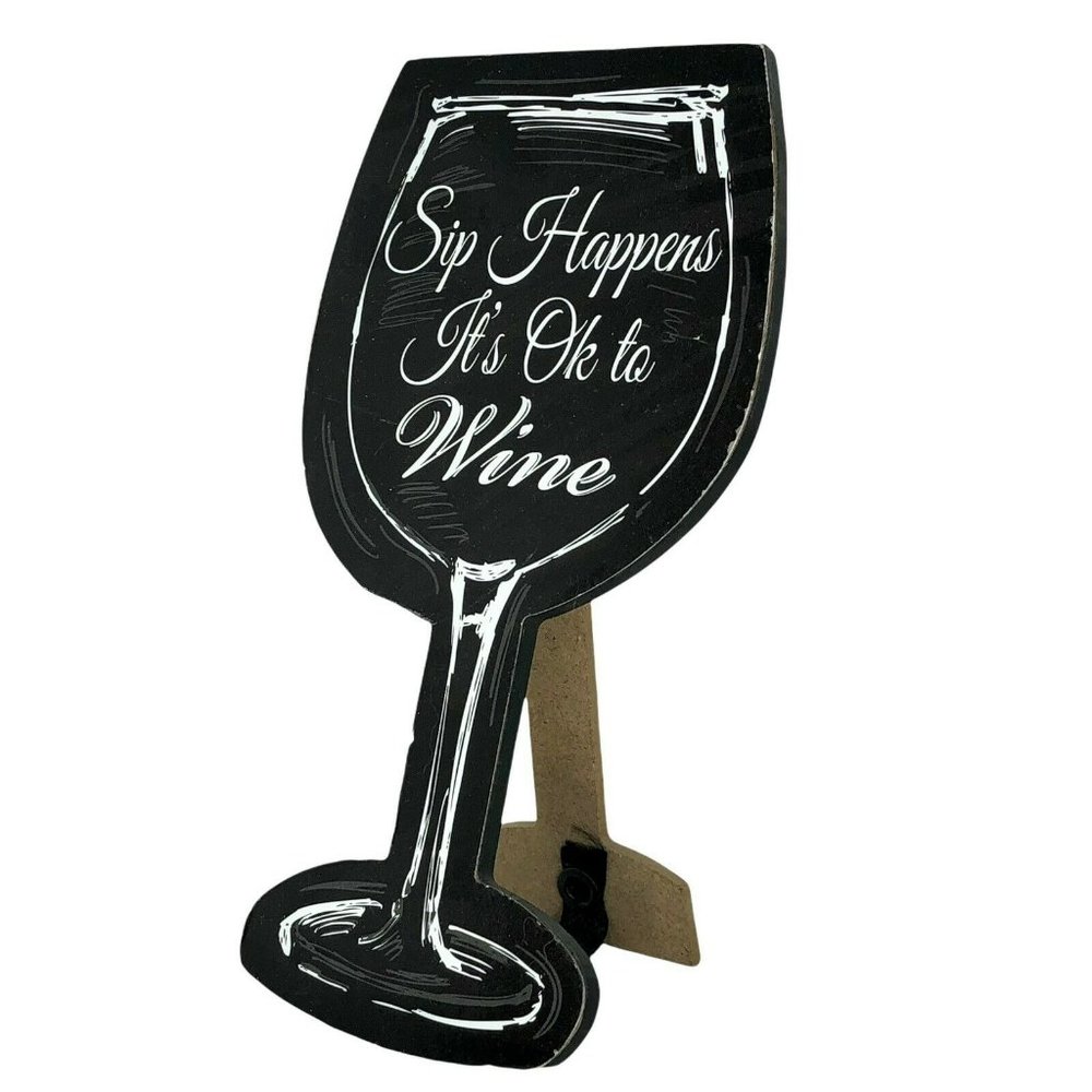 Sip Happens It's Okay to Wine Free Standing Sign Wine Glass Shape Decor 6.5"